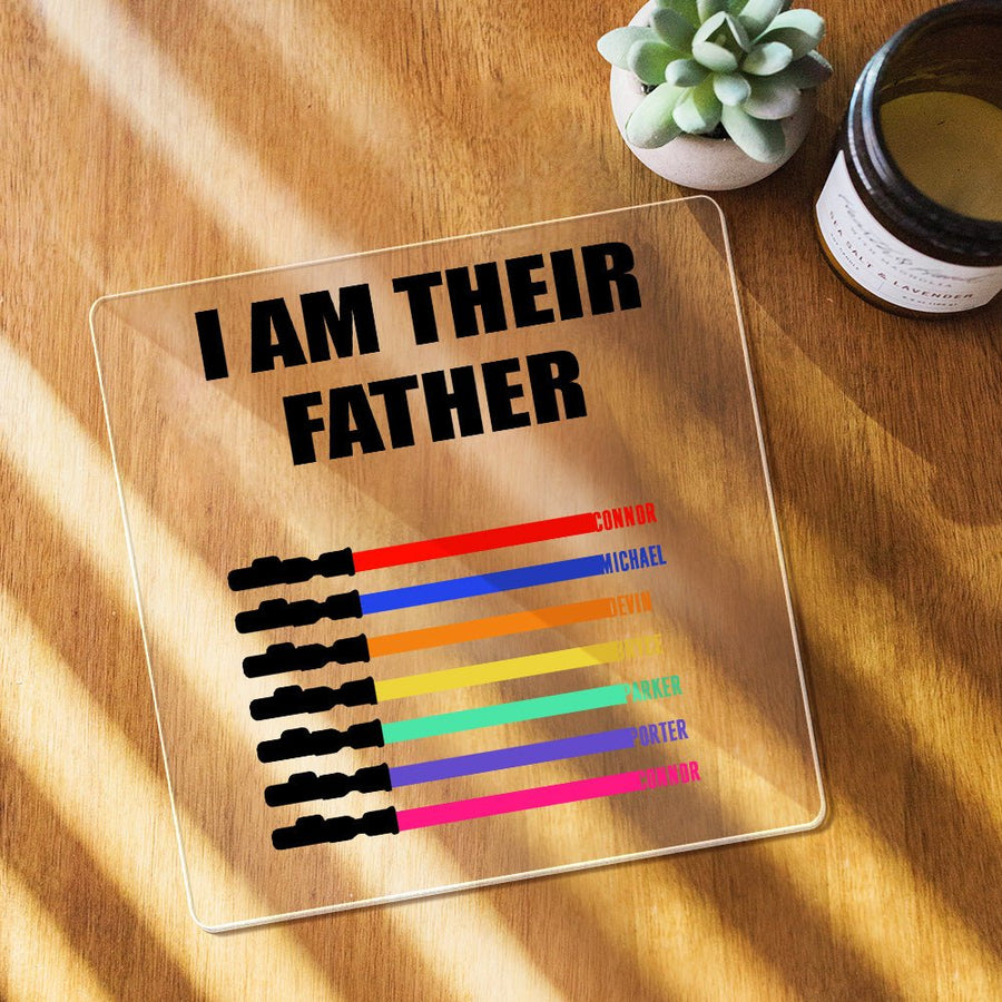 Custom Name Light Saber I AM THEIR FATHER Acrylic Plaque for Father's Day Gifts - Coolpeacock