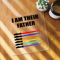 Custom Name Light Saber I AM THEIR FATHER Acrylic Plaque for Father's Day Gifts - Coolpeacock